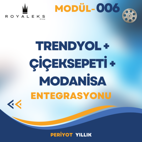 Trendyol+Çiçeksepeti+Modanisa Entegrasyonu Modülü-Mod-006